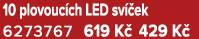 10 plovouc ch LED sv ek 6273767 619 K  429 K 