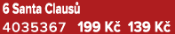 6 Santa Claus 4035367 199 K  139 K 