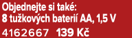 Objednejte si tak : 8 tu kov ch bateri AA, 1,5 V 4162667 139 K 