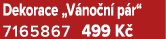 Dekorace „V no n p r“ 7165867 499 K 