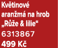 Kv tinov aran m  na hrob „R  e & lilie“ 6313867 499 K 