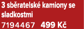 3 sb ratelsk kamiony se sladkostmi 7194467 499 K 