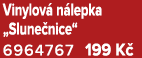 Vinylov n lepka „Slune nice“ 6964767 199 K 