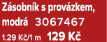Z sobn k s prov zkem, modr 3067467 1.29 K /1 m 129 K 