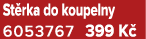 St rka do koupelny 6053767 399 K 