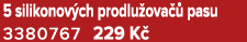 5 silikonov ch prodlu ova  pasu 3380767 229 K 