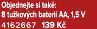 Objednejte si tak : 8 tu kov ch bateri AA, 1,5 V 4162667 139 K 