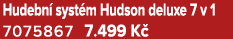 Hudebn syst m Hudson deluxe 7 v 1 7075867 7.499 K 