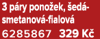 3 p ry pono ek, ed  smetanov  fialov  6285867 329 K 