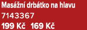 Mas n  drb tko na hlavu 7143367 199 K  169 K 