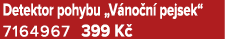Detektor pohybu „V no n pejsek“ 7164967 399 K 