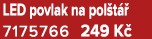 LED povlak na pol t  7175766 249 K 