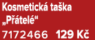 Kosmetick ta ka „P  tel “ 7172466 129 K 