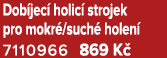 Dob jec holic  strojek pro mokr /such  holen  7110966 869 K 