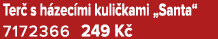 Ter s h zec mi kuli kami „Santa“ 7172366 249 K 
