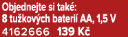 Objednejte si tak : 8 tu kov ch bateri AA, 1,5 V 4162666 139 K 