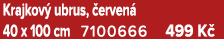 Krajkov ubrus,  erven  40 x 100 cm 7100666 499 K 