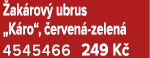  ak rov ubrus „K ro“,  erven  zelen  4545466 249 K 