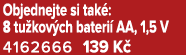 Objednejte si tak : 8 tu kov ch bateri AA, 1,5 V 4162666 139 K 