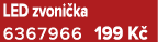 LED zvoni ka 6367966 199 K 
