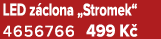 LED z clona „Stromek“ 4656766 499 K 