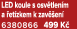 LED koule s osv tlen m a et zkem k zav  en  6380866 499 K 