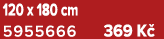120 x 180 cm 5955666 369 K 