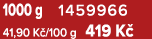 1000 g 1459966 41,90 K /100 g 419 K 