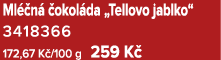 Ml n   okol da „Tellovo jablko“ 3418366 172,67 K /100 g 259 K 