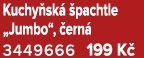 Kuchy sk  pachtle „Jumbo“,  ern  3449666 199 K 