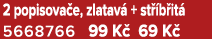 2 popisova e, zlatav + st  b it  5668766 99 K  69 K 