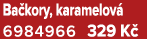 Ba kory, karamelov 6984966 329 K 
