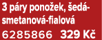 3 p ry pono ek, ed  smetanov  fialov  6285866 329 K 