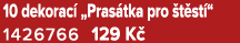 10 dekorac „Pras tka pro  t st “ 1426766 129 K 
