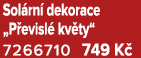 Sol rn dekorace „P evisl  kv ty“ 7266710 749 K 