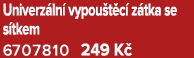 Univerz ln vypou t c  z tka se s tkem 6707810 249 K 
