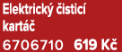 Elektrick  istic  kart   6706710 619 K 