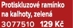Protiskluzov ram nko na kalhoty, zelen  3077510 129 K 
