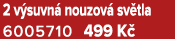 2 v suvn nouzov  sv tla 6005710 499 K 