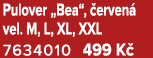 Pulover „Bea“, erven  vel. M, L, XL, XXL 7634010 499 K  