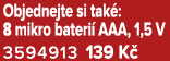Objednejte si tak : 8 mikro bateri AAA, 1,5 V 3594913 139 K 
