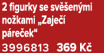 2 figurky se sv en mi no kami „Zaje   p re ek“ 3996813 369 K 