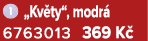 ￼ „Kv ty“, modr 6763013 369 K 
