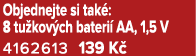 Objednejte si tak : 8 tu kov ch bateri AA, 1,5 V 4162613 139 K 