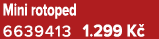 Mini rotoped 6639413 1.299 K 