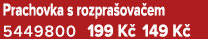 Prachovka s rozpra ova em 5449800 199 K 149 K 