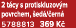 2 t cy s protiskluzov m povrchem, ed / ern  5788813 369 K 