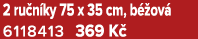 2 ru n ky 75 x 35 cm, b ov  6118413 369 K 