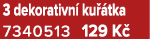 3 dekorativn ku  tka 7340513 129 K 