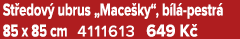 St edov ubrus „Mace ky“, b l  pestr  85 x 85 cm 4111613 649 K 